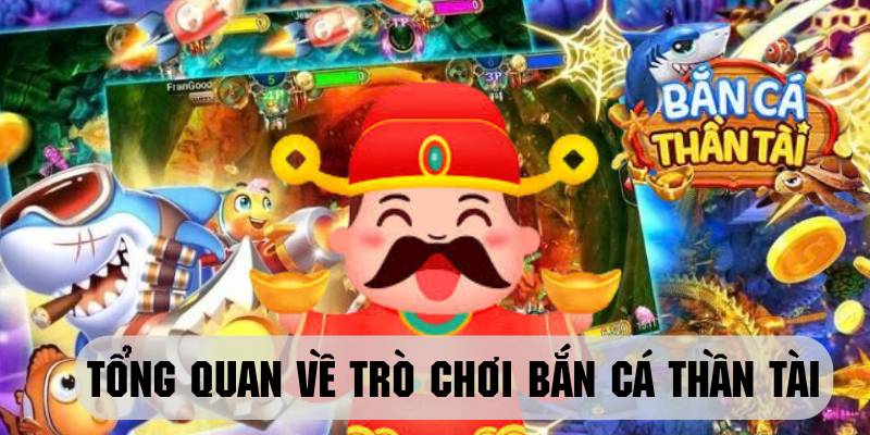 Giới thiệu tựa game bắn cá thần tài siêu hot tại VIPWin